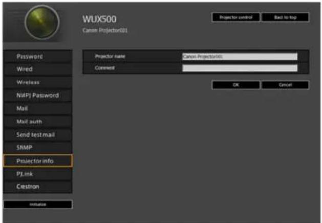 WUX500 Canon Projector01 Projector control Back to top Password Cancel Wired Wireless NMPJ Password Mail Mail auth Send test mail SIMP Projector info PLink Ciestron Initiate Projector Name Cancel Projector01 Comment OK Cancel