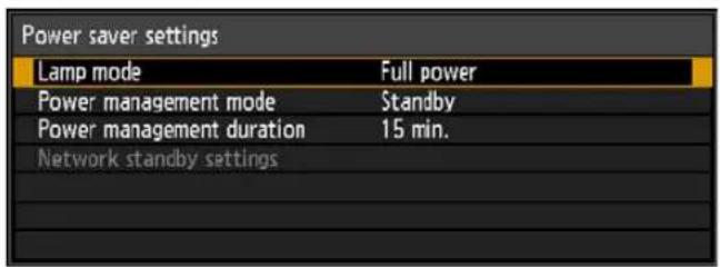 Power saver settings Lamp mode Full power Power management mode Standby Power management duration 15 min. Network standby settings