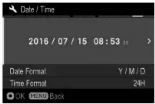 Date / Time 2016 / 07 / 15 08:53 26 > Date Format Y / M / D Time Format 24H OK MENU Back