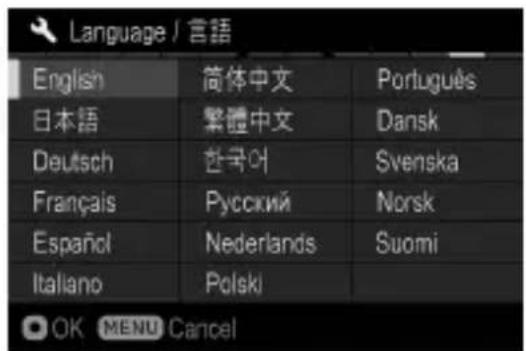 Language / 言語 English 筒体中文 Português 日本語 繁體中文 Dansk Deutsch 한국어 Svenska Français Русский Norsk Español Nederlands Suomi Italiano Polski OK MENU Cancel
