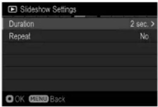 Slideshow Settings Duration 2 sec. > Repeat No OK MENU Back