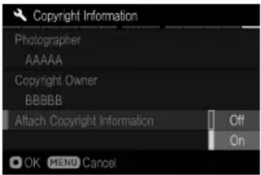 Copyright Information Photographer AAAAA Copyright Owner BBBBB Attach Copyright Information Off On OK MENU Cancel