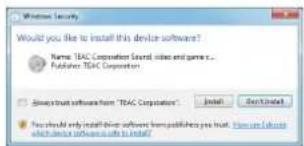 Would you like to install this device software? Name: TEAC Corporation Sound video and game ... Publisher: TEAC Corporation ✓ Show that software from "TEAC Corporation" ✓ Install ✓ Don't Install You should only install time software from publishers you install. You can be able to access these software to install.