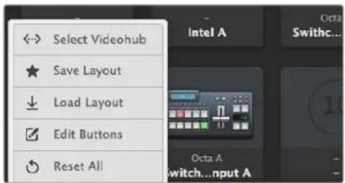 Select Videohub Save Layout Load Layout Edit Buttons Reset All