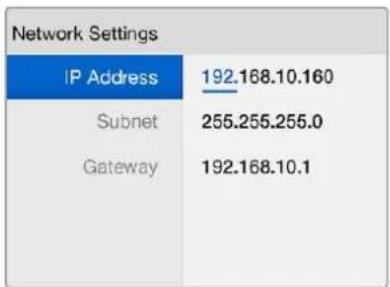 Network Settings IP Address 192.168.10.160 Subnet 255.255.255.0 Gateway 192.168.10.1