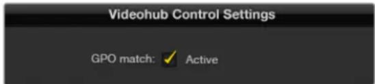 Videohub Control Settings GPO match: ✓ Active