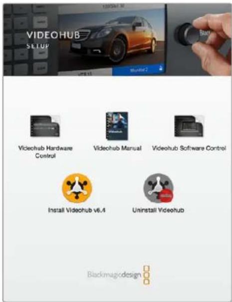 VIDEOHUB SETUP Videohub Hardware Control Videohub Manual Videohub Software Control Install Videohub v6.4 Uninstall Videohub Blackmagicdesign