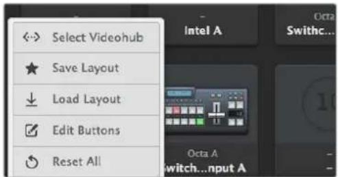 Select Videohub Save Layout Load Layout Edit Buttons Reset All