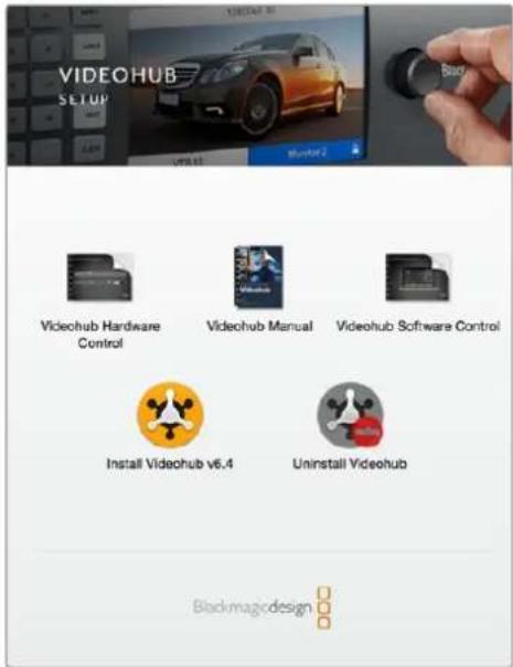 VIDEOHUB SETUP USB 13 BlueM2 Black Videohub Hardware Control Videohub Manual Videohub Software Control Install Videohub v6.4 Uninstall Videohub Blackmagcdesign