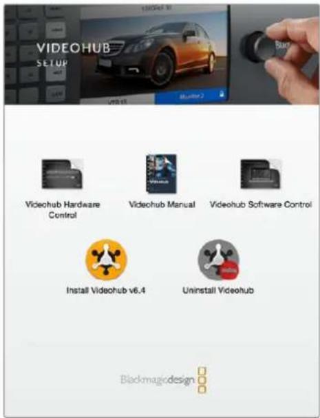 VIDEOHUB SETUP Black Videohub Hardware Control Videohub Manual Videohub Software Control Install Videohub v6.4 Uninstall Videohub Blackmagiodesign