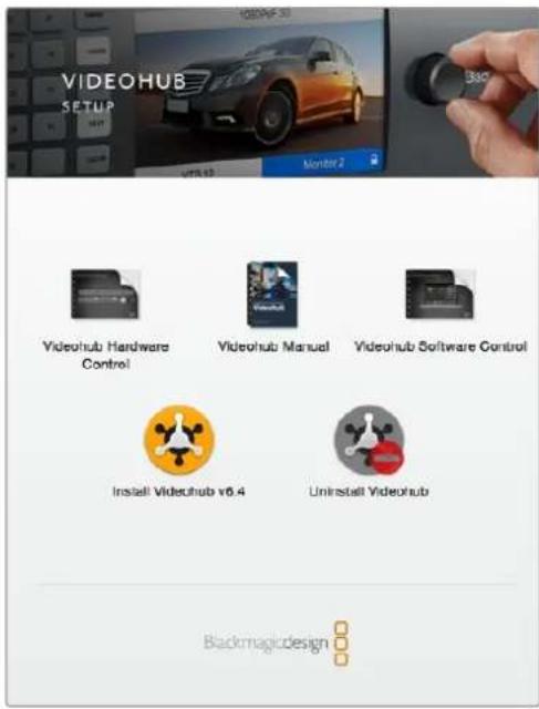VIDEOHUB SETUP v78.12 Monitor 2 Videohub Hardware Control Videohub Manual Videohub Software Control Install Videohub v6.4 Uninstall Videohub Blackmagicdesign