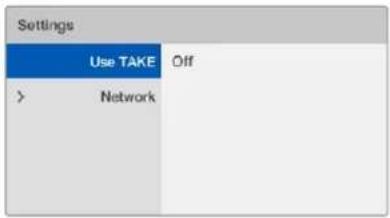 Settings Use TAKE Off > Network