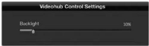 Videohub Control Settings Backlight 10%