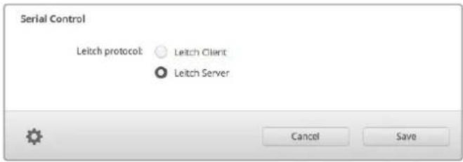 Serial Control Leitch protocol: ○ Leitch Client ● Leitch Server Cancel Save