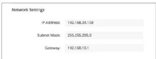 Network Settings IP Address: 192.168.24.103 Subnet Music: 255.255.255.0 Gateway: 192.168.10.1