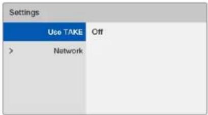 Settings Use TAKE Off > Network