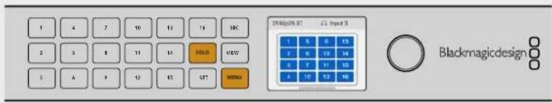 1 2 3 4 5 6 7 8 9 10 11 12 13 14 15 16 SRC SOLD VIEW SET MENU 29.80p29.97 C1 Input 3 1 5 8 13 7 0 19 14 3 7 11 10 4 10 12 16 Blackmagicdesign