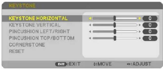 KEYSTONE KEystone HORIZONTAL KEystone VERTICAL PINCUSHION LEFT/RIGHT PINCUSHION TOP/BOTTOM CORNERSTONE RESET EXIT:EXIT ↔MOVE ↔:ADJUST