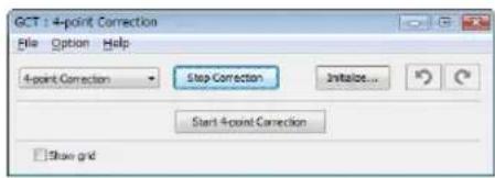 GCT: 4-point Correction File Option Help 4-point Correction Stop Correction Initiate... Start 4-point Correction Show grid