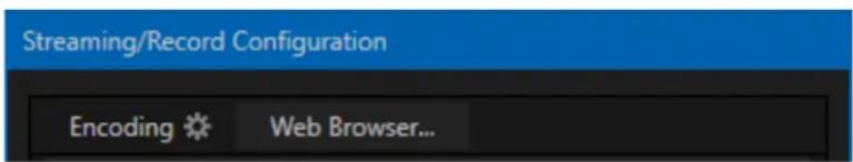 Streaming/Record Configuration Encoding Web Browser...