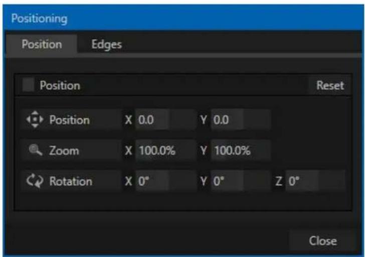 Positioning Position Edges Position Reset Position X 0.0 Y 0.0 Zoom X 100.0% Y 100.0% Rotation X 0° Y 0° Z 0° Close