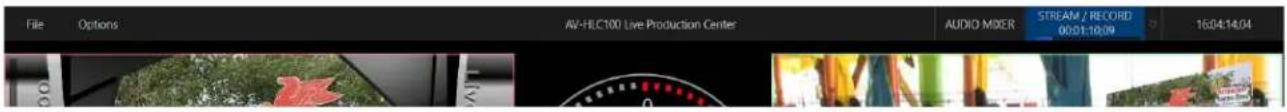 File Options AV-HLC100 Live Production Center AUDIO MIXER STREAM / RECORD 00:01:10:09 16:04:14:04