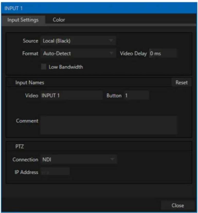 INPUT 1 Input Settings Color Source Local (Black) Format Auto-Detect Video Delay 0 ms Low Bandwidth Input Names Reset Video INPUT 1 Button 1 Comment PTZ Connection NDI IP Address Close