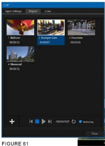 CUP Input Settings Playlist Color 1 Balloon 00:00:12; 2 Bumper Cars 00:00:07; 3 Fountain 00:00:09; 4 Monorail 00:00:12; + -00:00:07:05 Autoplay Close FIGURE 61