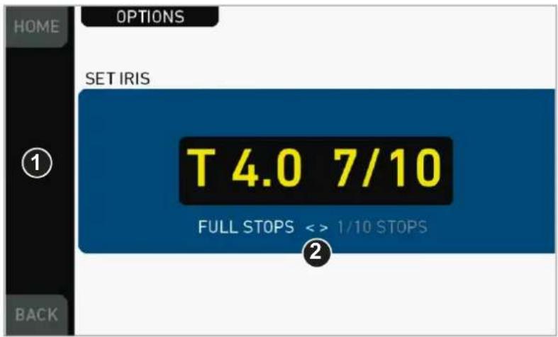 HOME OPTIONS SET IRIS T 4.0 7/10 FULL STOPS <> 1/10 STOPS ① ② BACK