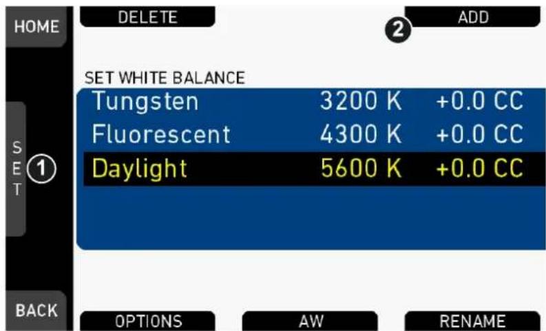 HOME DELETE 2 ADD SET WHITE BALANCE Tungsten 3200 K +0.0 CC Fluorescent 4300 K +0.0 CC Daylight 5600 K +0.0 CC BACK OPTIONS AW RENAME