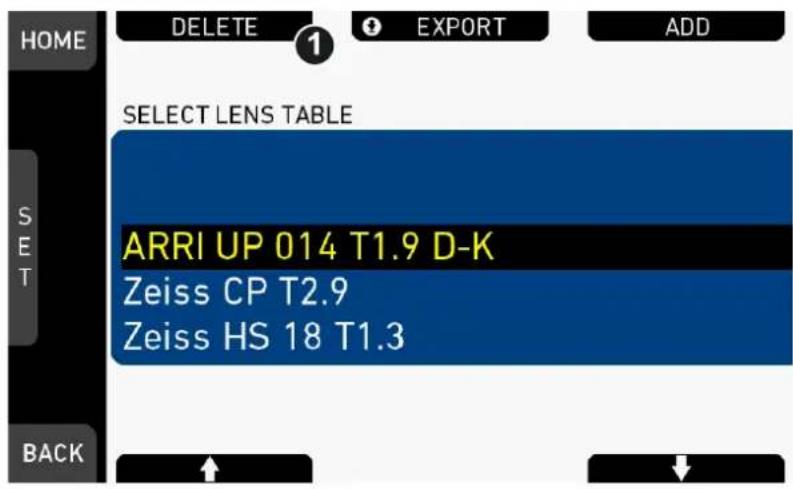 HOME DELETE 1 EXPORT ADD SELECT LENS TABLE ARRI UP 014 T1.9 D-K Zeiss CP T2.9 Zeiss HS 18 T1.3 BACK