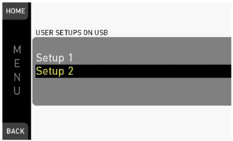 HOME USER SETUPS ON USB M E N U Setup 1 Setup 2 BACK
