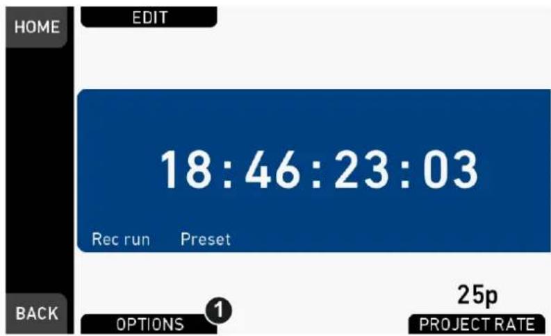 HOME EDIT 18:46:23:03 Rec run Preset BACK OPTIONS 1 25p PROJECT RATE