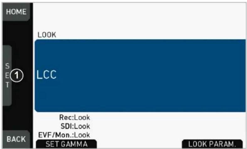 HOME LOOK LCC 1 SET Back Rec:Look SDI:Look EVF/Mon.:Look SET GAMMA LOOK PARAM.