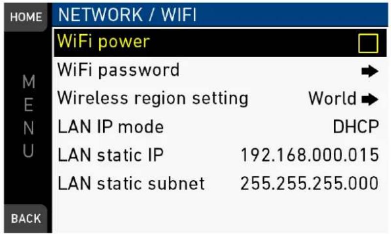 HOME NETWORK / WIFI WiFi power WiFi password Wireless region setting World LAN IP mode DHCP LAN static IP 192.168.000.015 LAN static subnet 255.255.255.000 BACK