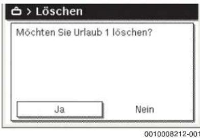 > Löschen Möchten Sie Urlaub 1 löschen? Ja Nein 0010008212-001