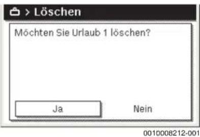 Möchten Sie Urlaub 1 löschen? Ja Nein 0010008212-001
