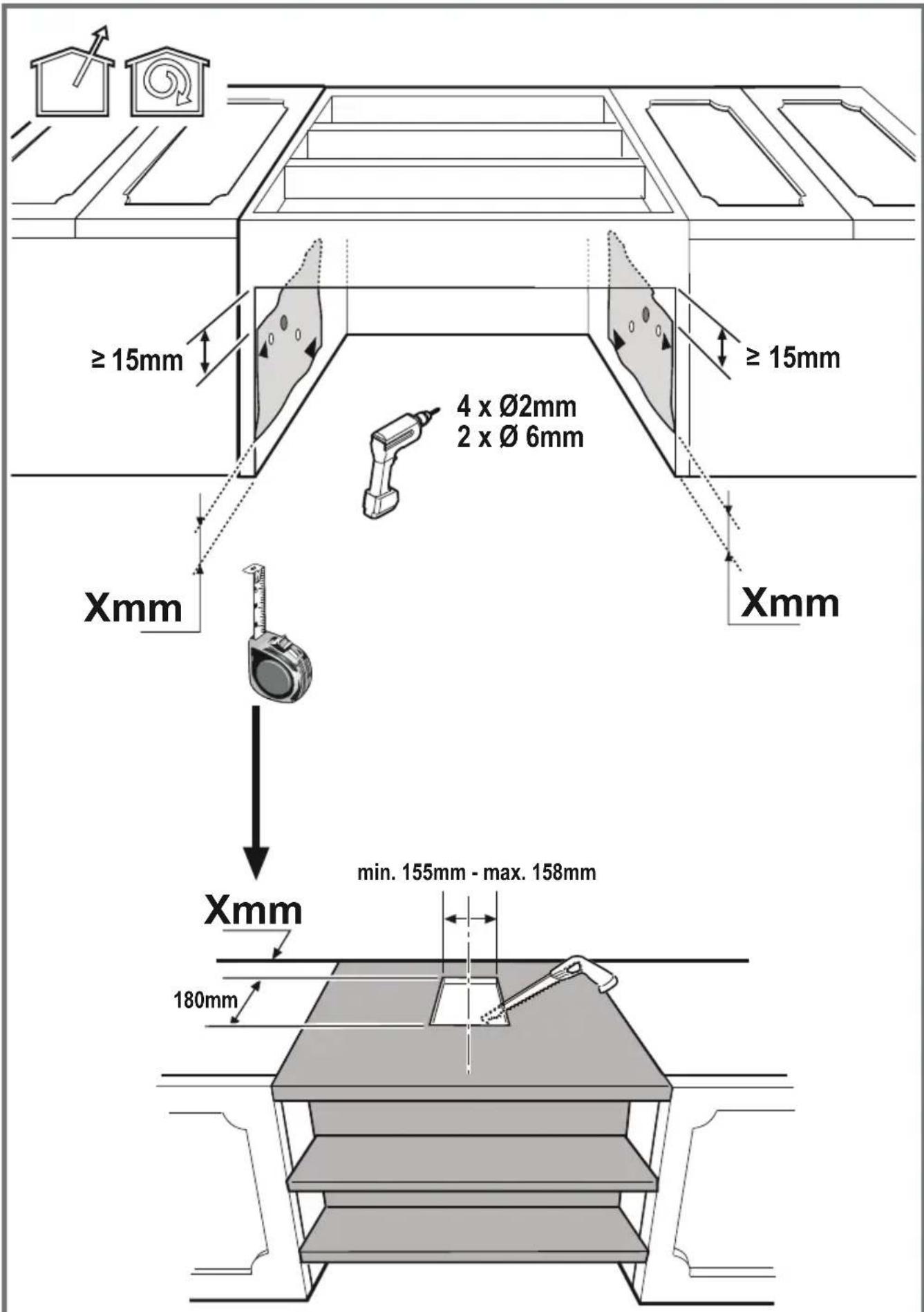 ≥ 15mm 4 x Ø2mm 2 x Ø 6mm Xmm ≥ 15mm Xmm min. 155mm - max. 158mm 180mm