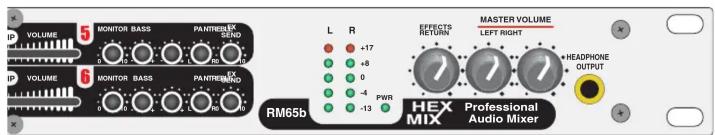 VOLUME 5 MONITOR BASS PANTRES/SP SEND IP VOLUME 6 MONITOR BASS PANTRES/SP RM65b L R +17 +8 0 -4 -13 PWR EFFECTS RETURN MASTER VOLUME LEFT RIGHT HEADPHONE OUTPUT HEX MIX Professional Audio Mixer