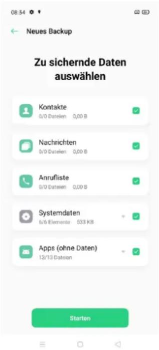 Neues Backup Zu sichernde Daten auswählen Kontakte 0/0 Datielen 0,00 B Nachrichten 0/0 Datielen 0,00 B Anrufliste 0/0 Datielen 0,00 B Systemdaten 6/6 Elemento 533 KB Apps (ohne Daten) 13/13 Datielen Starten