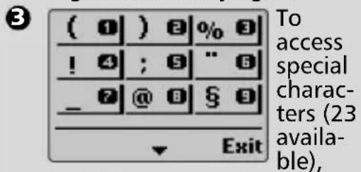( 1 ) 2 %o 3 ! 4 ; 5 " 6 _ 7 @ 8 § 9 Exit To access special characters (23 available),