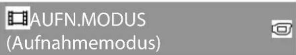 AUFN.MODUS (Aufnahmemodus)