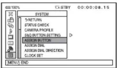 SONY PXW-FS5M2K - Wählen Sie mit dem Regler SEL/SET B die Option (SYSTEM) → [ASSIGN BUTTON] aus. - 1