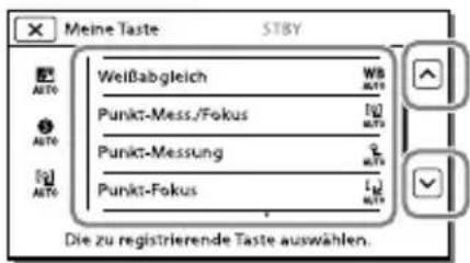 Meine Taste STBY Weißabgleich WB Punkt-Messung/Fokus Punkt-Messung Punkt-Fokus Die zu registrierende Taste auswählen.