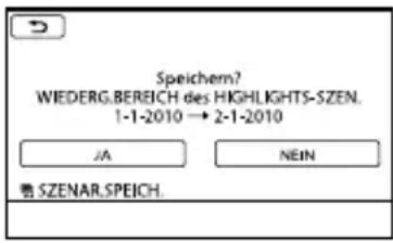 Speichem? WIEDERG.BEREICH DES HIGHLIGHTS-SZEN. 1-1-2010 → 2-1-2010 JA NEIN SIZENAR.SPEICH.