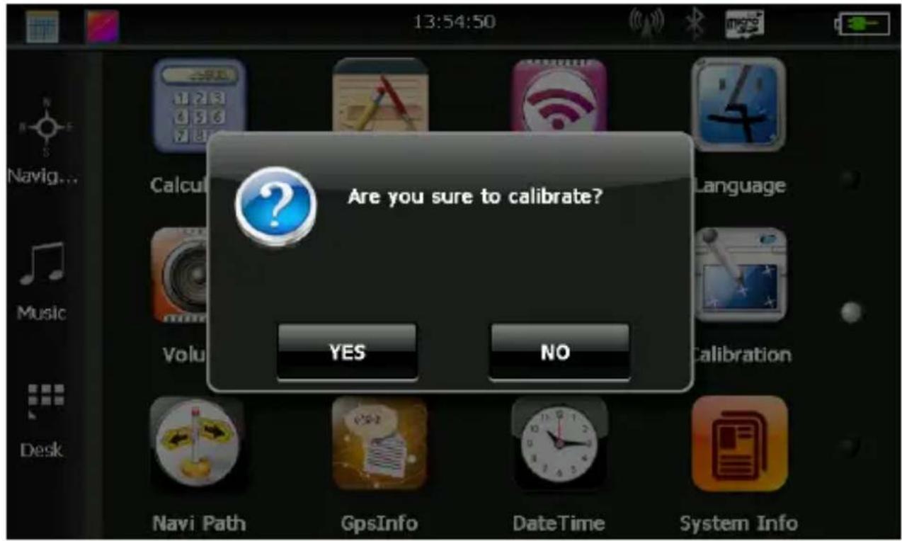 13:54:50 Are you sure to calibrate? YES NO Navi Path GpsInfo Datetime System Info