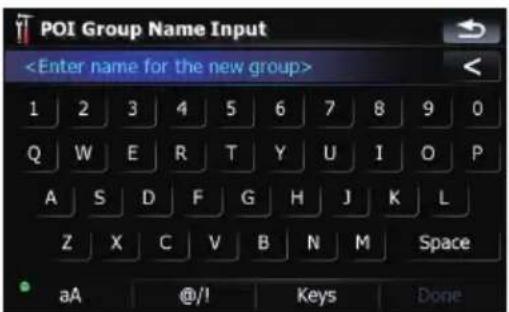 POI Group Name Input 1 2 3 4 5 6 7 8 9 0 Q W E R T Y U I O P A S D F G H J K L Z X C V B N M Space aA @/I Keys Done