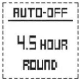 AUTO-OFF 4.5 HOUR ROUND