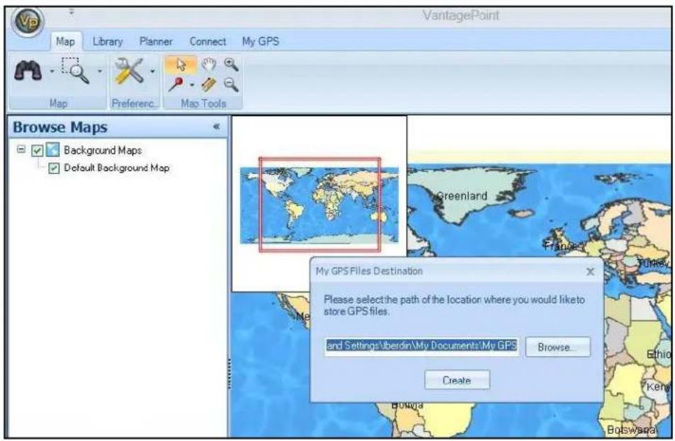 VantagePoint Map Library Planner Connect My GPS Map Preferenc Map Tools Browse Maps Background Maps Default Background Map My GPS Files Destination Please select the path of the location where you would like to store GPS files. and Settings\berdin\My Documents\My GPS Browse... Create