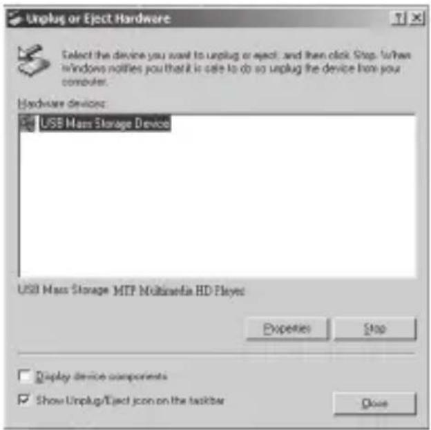 Unplug or Eject Hardware Select the device you want to unplug or eject, and then click Shop. To have windows notifies you that it is able to do so unplug the device from your computer. Hardware devices: USB Max Storage Device USB Max Storage MTP Multimedia HD Player Properties Stop Display device components Show Unplug/Eject icon on the taskbar Close